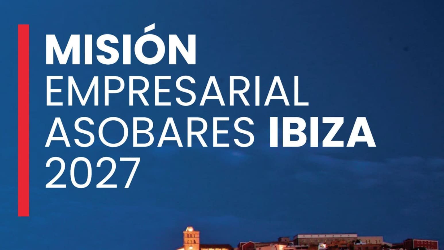 Misión Empresarial Ibiza 2027